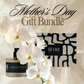 MOTHER'S DAY BUNDLE